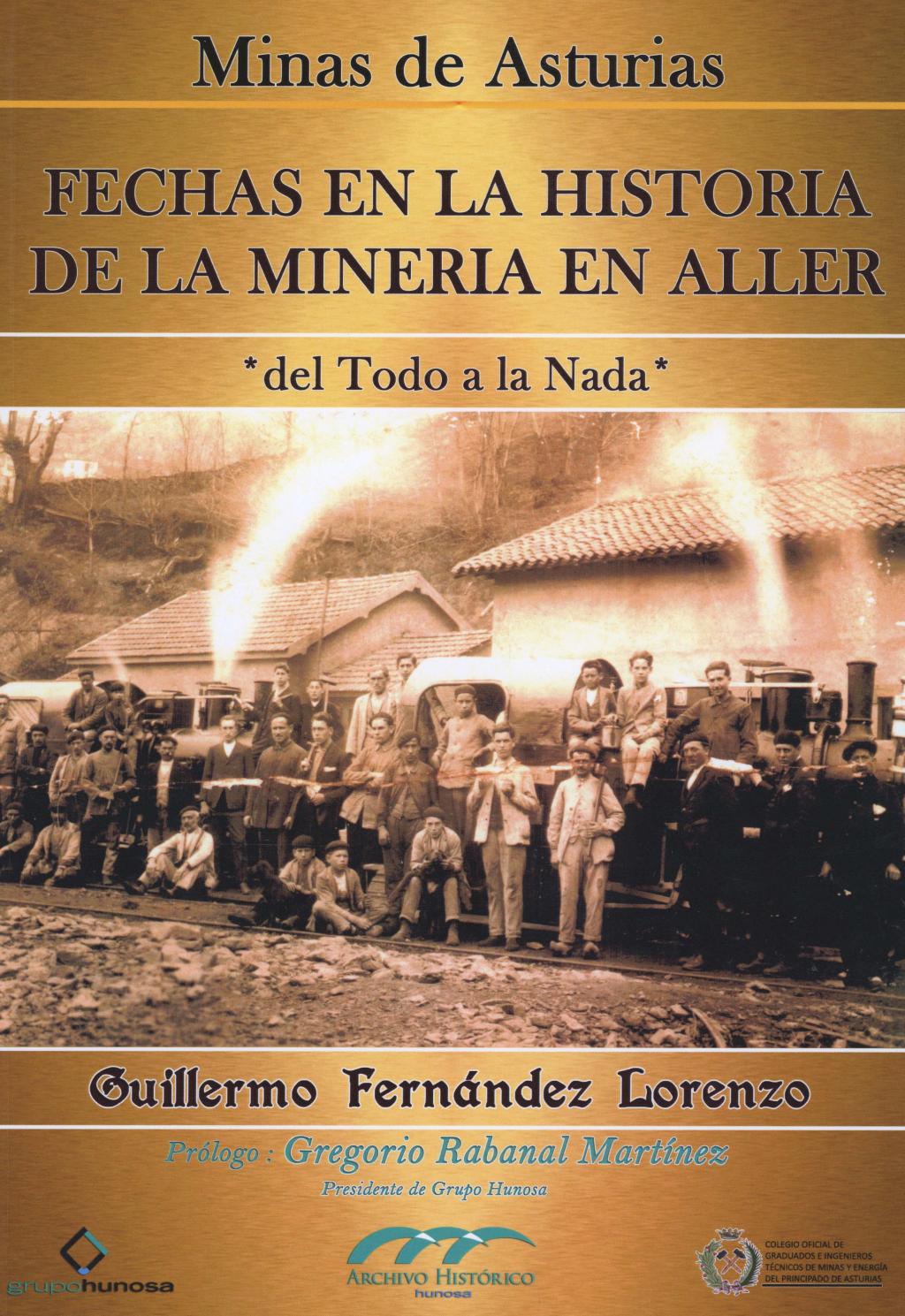 Colaboraciones Fechas en la historia de la minería en Aller Archivo Histórico Hunosa Pozo Fondón