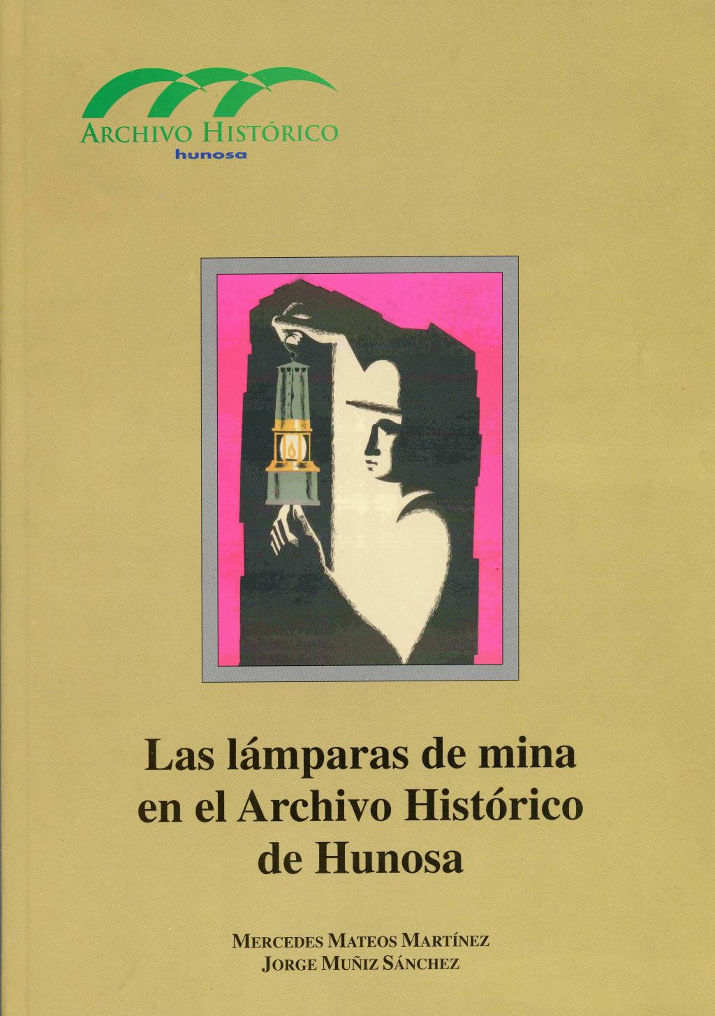 Libros Las lámparas de mina en el Archivo Hunosa